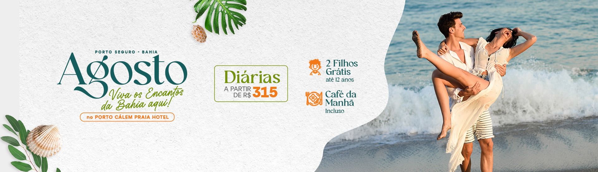 Agosto - Viva os encantos da Bahia aqui!