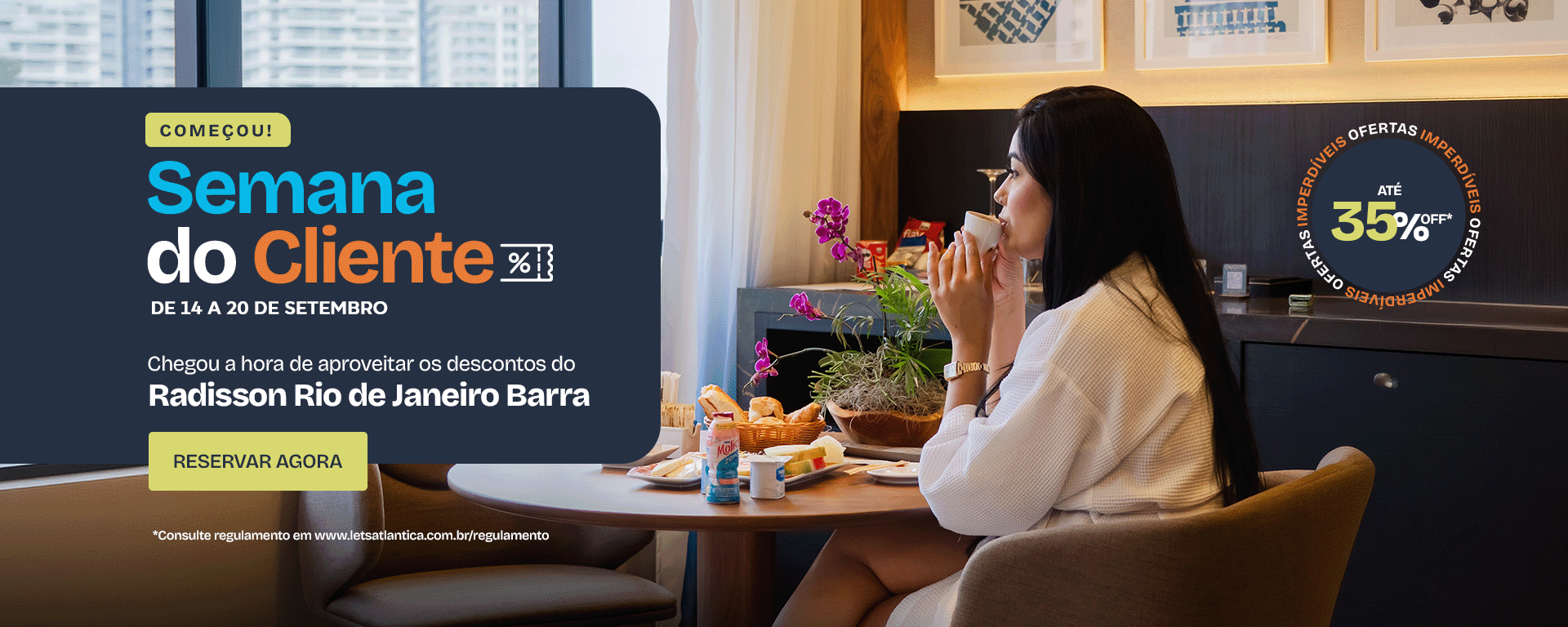 Semana do Cliente no Radisson Rio de Janeiro Barra