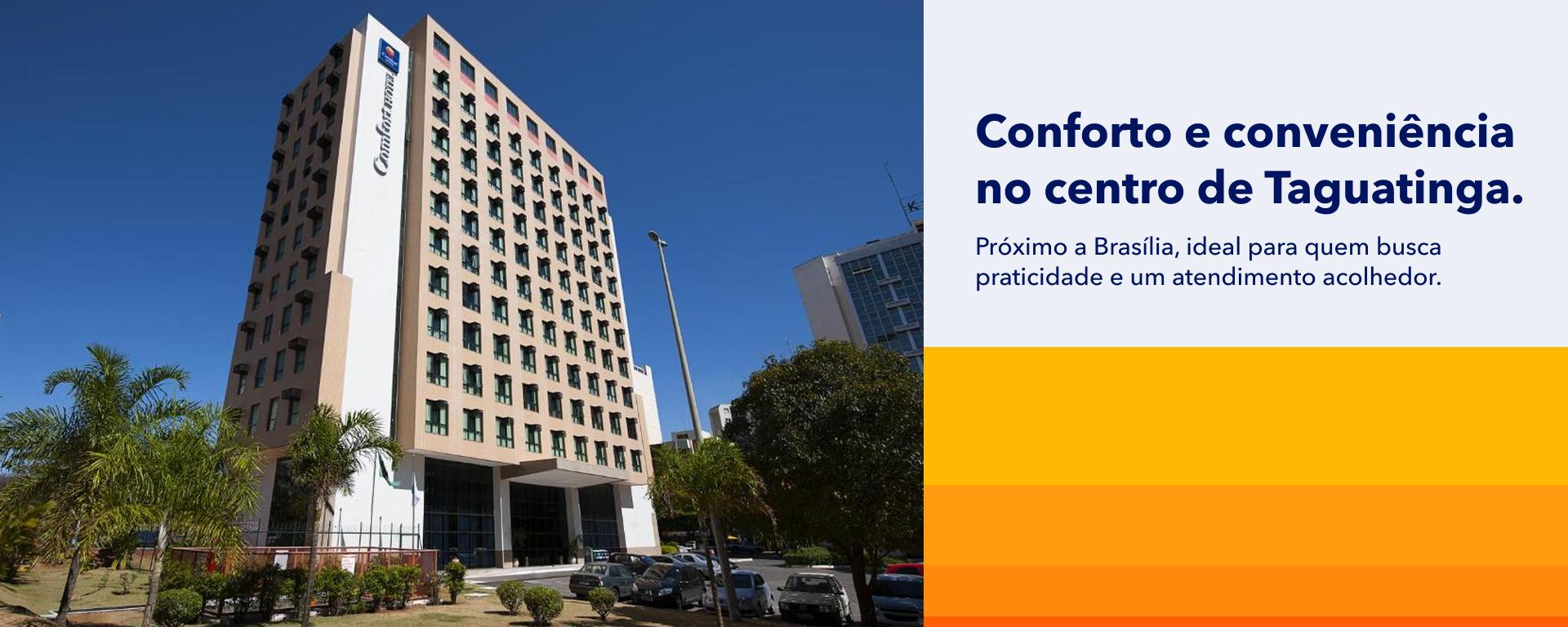Prédio Comfort Hotel Taguatinga