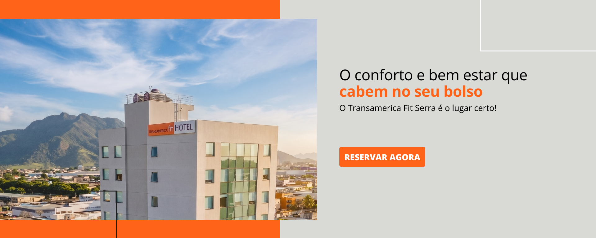 Vista paronâmica do Transamerica Fit Serra com fachada