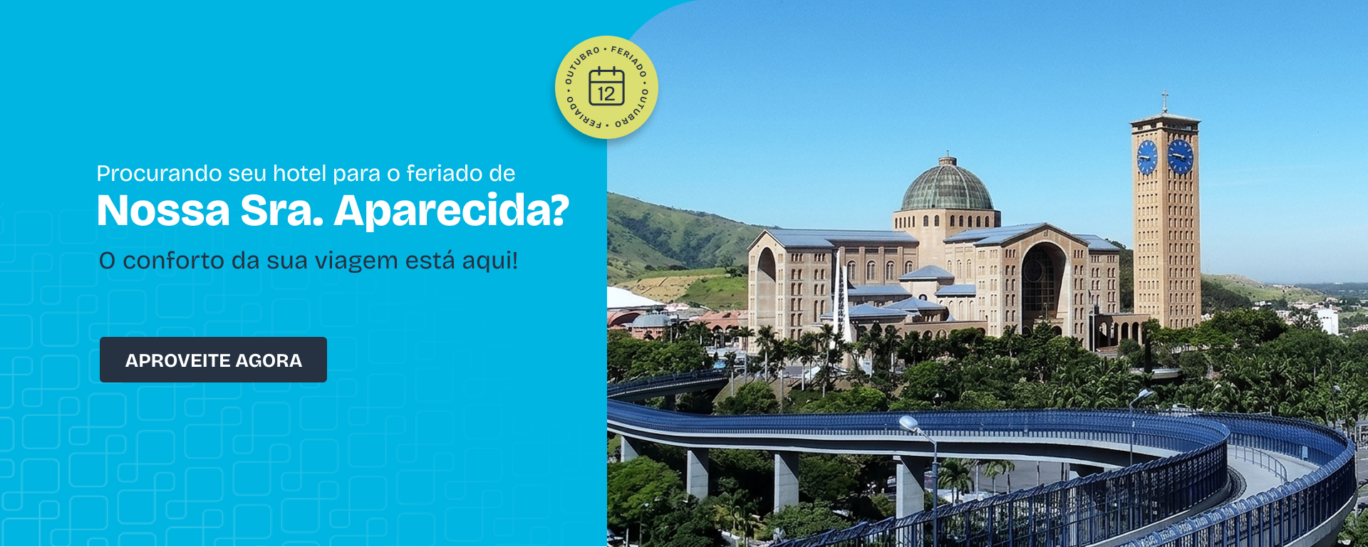 Procurando seu hotel para o feriado de Nossa Senhora Aparecida?