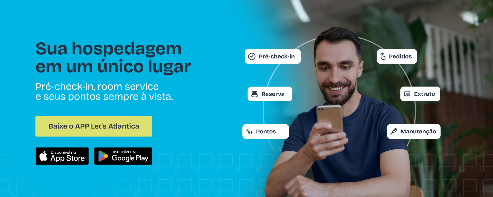 Baixe o Aplicativo Let's Atlantica para reserva de hotéis