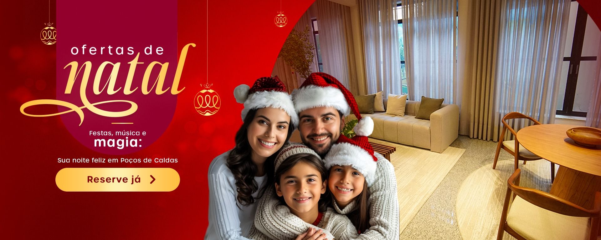 Oferta de Natal Euro Suite Poços de Caldas com até 20% off e 10x sem juros.