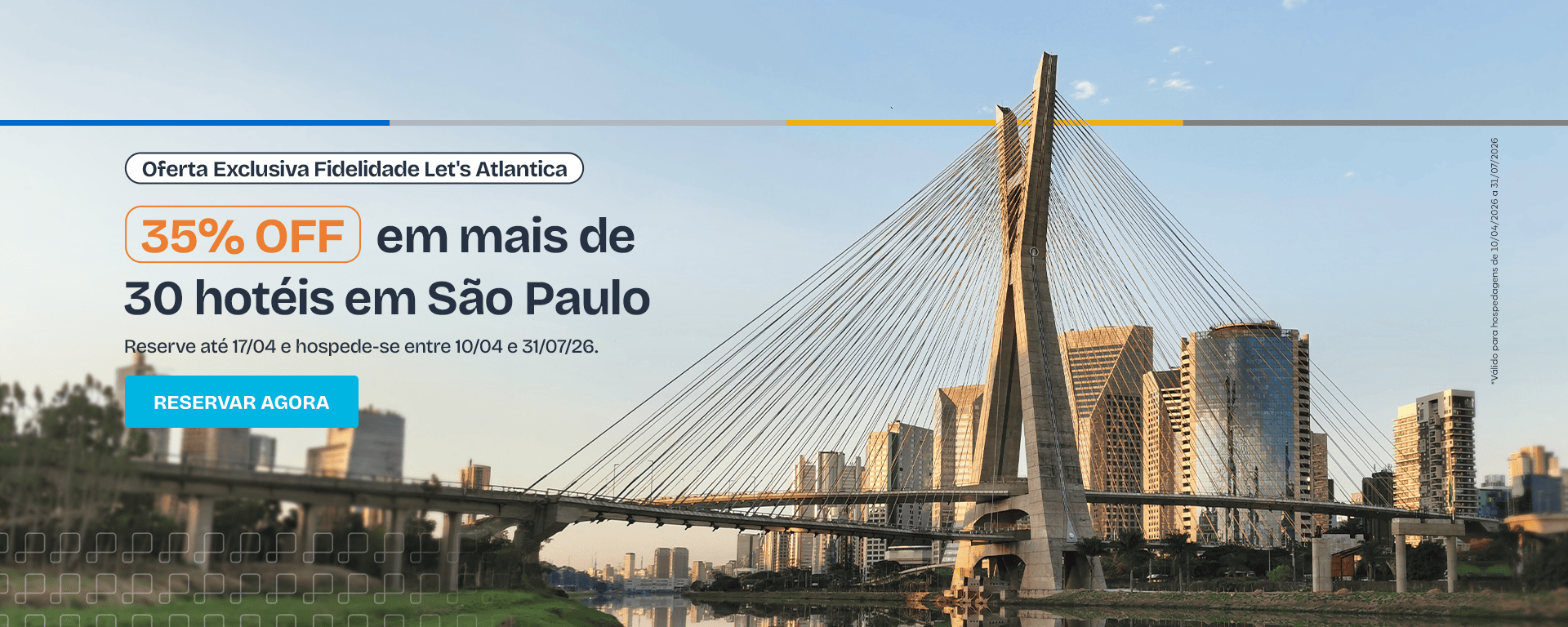 Oferta Exclusiva Fidelidade Let's Atlantica | 35% OFF em mais de 30 hotéis em São Paulo