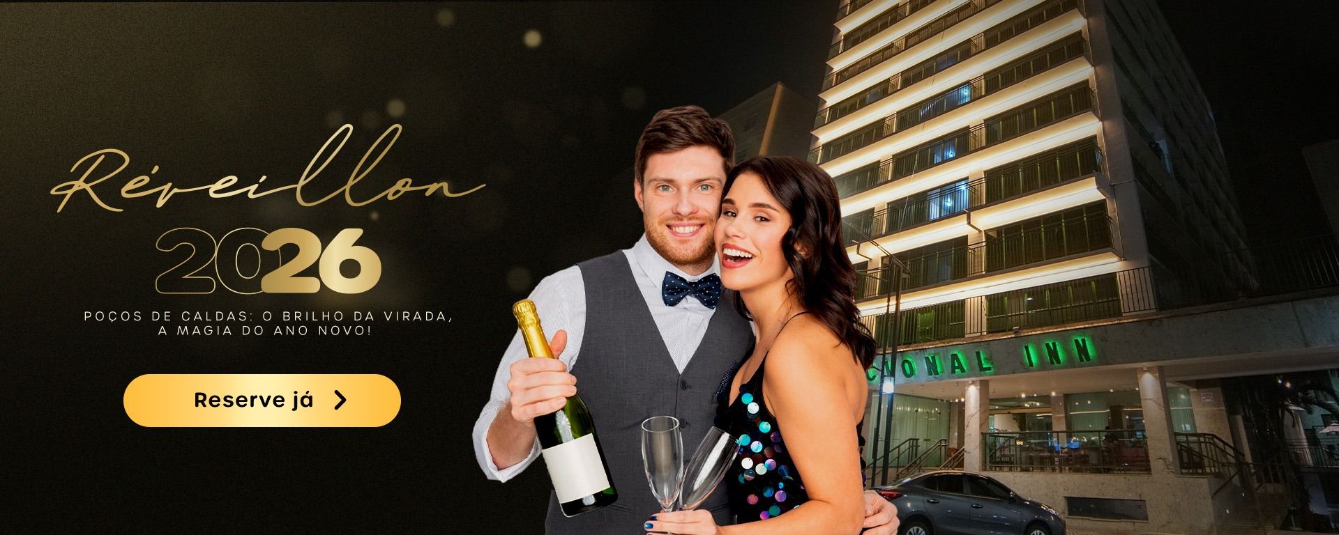 Banner promocional Réveillon 2026 no Hotel Nacional Inn Poços de Caldas — o brilho da virada com até 25% OFF e parcelamento em até 10x sem juros. Reserve já!